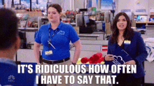 Superstore Amy Sosa GIF - Superstore Amy Sosa Its Ridiculous How Ofter I Have To Say That GIFs