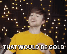 That Would Be Gold Robert Geraldino GIF