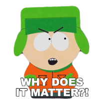 Why Does It Matter Kyle Broflovski Sticker - Why Does It Matter Kyle Broflovski South Park Stickers