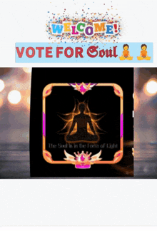 a sign that says " welcome vote for soul " on it