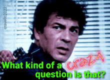 What Kind Of A Crazy Question Is That Robert Forster GIF
