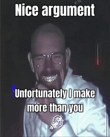 a man with a watch on his wrist says nice argument