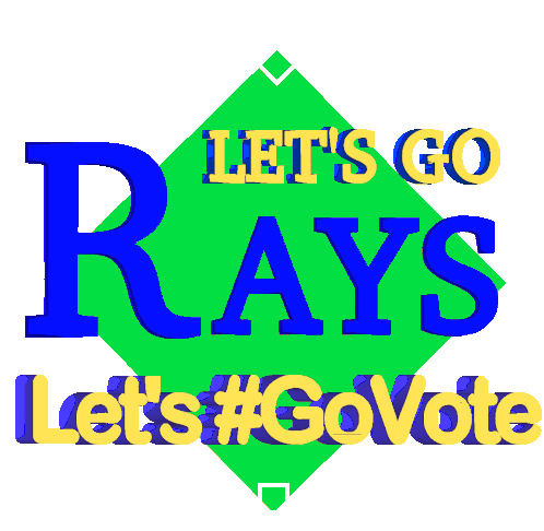 Lets Go Rays Go Vote Early Sticker - Lets Go Rays Go Vote Early Go Vote Stickers