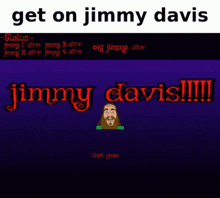 Jimmy Davis Jimmydpooper GIF - Jimmy Davis Jimmydpooper Get On Jimmy Davis GIFs