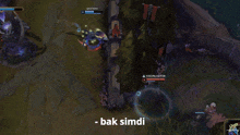 a screenshot of a video game with the words - bak simdi on the bottom right