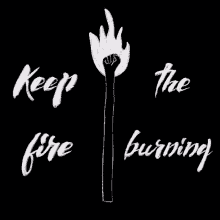 Keep The Fire Burning Black Lives Matter GIF - Keep The Fire Burning Black Lives Matter Blm GIFs