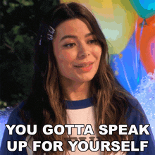 You Gotta Speak Up For Yourself Carly Shay GIF - You Gotta Speak Up For Yourself Carly Shay Icarly GIFs