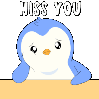 a blue and white penguin says miss you