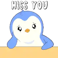 a blue and white penguin says miss you
