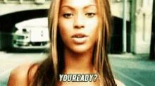 You Ready Beyonce GIF - You Ready Beyonce GIFs