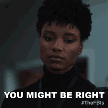 You Might Be Right Tiffany Wallace GIF - You Might Be Right Tiffany Wallace Fbi GIFs