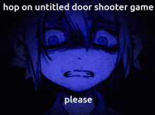 a picture of a girl with the words hop on untitled door shooter game please below her