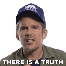 there is a truth ethan hawke big think there is a fact its real