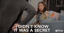 I Didnt Know It Was A Secret GIF - I Didnt Know It Was A Secret Grace And Frankie GIFs
