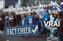 a group of people marching down a street with the words " this post was fact checked by real quebecois patriots "