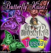 Tuesday Good Morning GIF - Tuesday Good Morning Butterfly Kisses GIFs