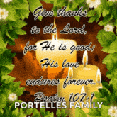a picture of candles with a quote from psalm 107