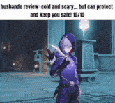 a screenshot of a video game says husbando review cold and scary but can protect and keep you safe 10/10