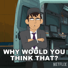 Why Would You Think That Inside Job GIF - Why Would You Think That Inside Job Why On Earth Would You Think That GIFs