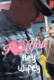 a man in a plaid shirt says i love you