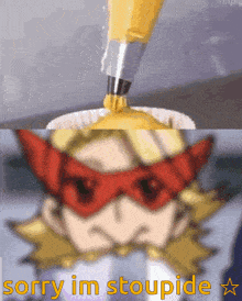 a cartoon character is being decorated with yellow frosting and the caption says sorry im stupide