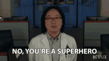 No Youre A Superhero GIF - No Youre A Superhero Dr Chan Kaifang GIFs