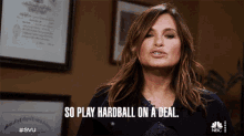 So Play Hardball On A Deal Olivia Benson GIF - So Play Hardball On A Deal Olivia Benson Law And Order Special Victims Unit GIFs