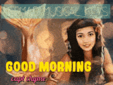 a poster with a mermaid and the words good morning