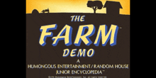 the farm demo a humorous entertainment / random house junior encyclopedia