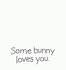 Easter Bunny Some Bunny Loves You GIF - Easter Bunny Some Bunny Loves You GIFs