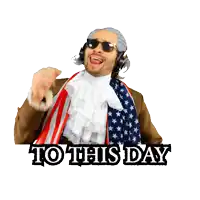 a sticker of a man with an american flag and the words to this day on the bottom