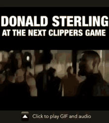 Donald Sterling At The Next Clippers Game GIF - GIFs