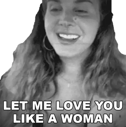 Let Me Love You Like A Woman Lana Del Rey Sticker - Let Me Love You Like A Woman Lana Del Rey Let Me Love You Like A Woman Song Stickers