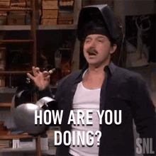 How Are You Doing Saturday Night Live GIF - How Are You Doing Saturday Night Live Whats Up GIFs