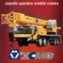 an advertisement for juanda operator mobile cranes shows a yellow truck