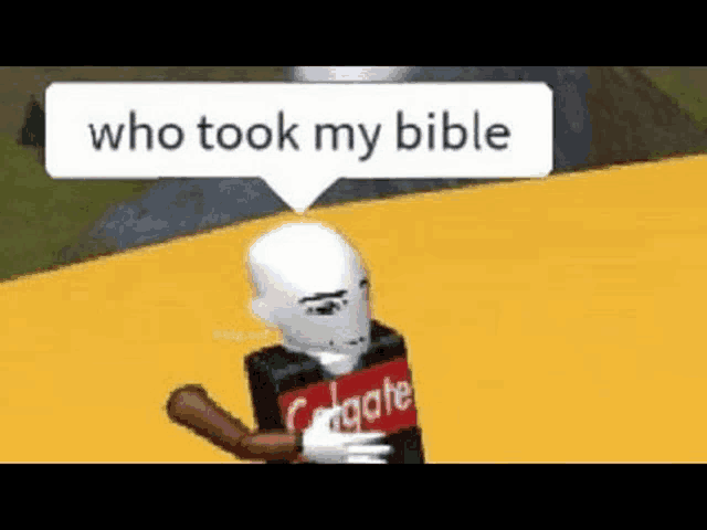 Who took my bible - iFunny  Roblox memes, Really funny memes