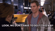 Look We Dont Have To Do It This Way Crisstopher GIF - Look We Dont Have To Do It This Way Crisstopher James Marsden GIFs