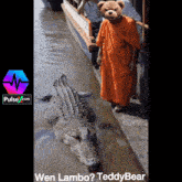 a man in an orange robe standing next to a large crocodile with the words wen lambo teddy bear on the bottom