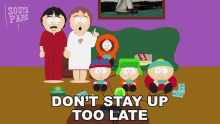 Dont Stay Up Too Late Sharon Marsh GIF - Dont Stay Up Too Late Sharon Marsh Randy Marsh GIFs