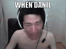 Danil When Danil GIF - Danil When Danil GIFs