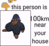 a picture of a gorilla next to the words 41 km near your home
