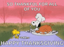 a cartoon of snoopy and woodstock sitting at a table with a turkey on a plate and the words so thankful