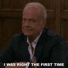 I Was Right The First Time Dr Frasier Crane GIF - I Was Right The First Time Dr Frasier Crane Kelsey Grammer GIFs