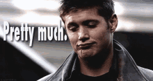 Pretty Much GIF - Pretty Much Supernatural Dean GIFs