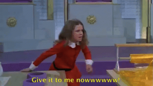 Give It To Me Nowwwwww - Brat GIF - Brat Charlie And The Chocolate Factory GIFs
