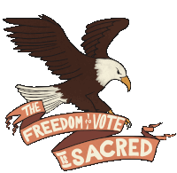 Freedom To Vote Is Sacred Eagle Sticker - Freedom To Vote Is Sacred Eagle American Eagle Stickers