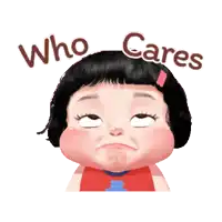a cartoon girl is making a sad face and the words who cares are above her head