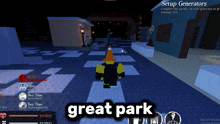 a screenshot of a video game with the words great park at the bottom