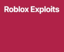 Robloxexploitsxyz GIF - Robloxexploitsxyz GIFs