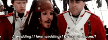 Jack Sparrow Loves Weddings GIF - Pirates Of The Caribbean Johnny Depp Jack Sparrow GIFs